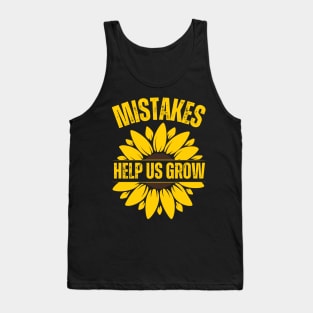 Mistakes Help Us Grow Tank Top